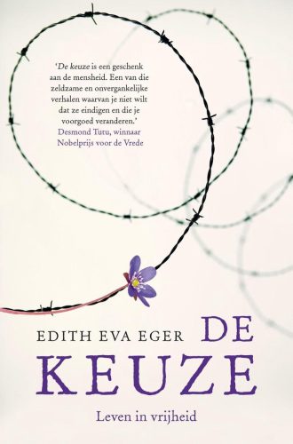 Edith Eger schreef dit heilzaam boek, De Keuze
